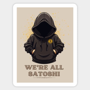 We're all Satoshi Sticker